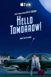 دانلود سریال درود بر فردا Hello Tomorrow 2023 زیرنویس فارسی چسبیده