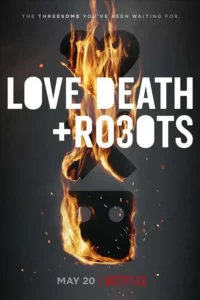 دانلود سریال عشق مرگ و ربات Love Death and Robots 2019 زیرنویس فارسی چسبیده