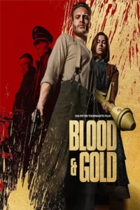 دانلود فیلم خون و طلا Blood and Gold 2023 دوبله و زیرنویس فارسی