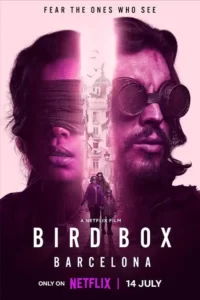 دانلود فیلم جعبه پرنده بارسلونا Bird Box Barcelona 2023 دوبله فارسی