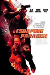 دانلود فیلم فرار از بهشت Escaping Paradise 2022 زیرنویس فارسی چسبیده