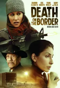 دانلود فیلم مرگ روی مرز Death on the Border 2023 زیرنویس فارسی چسبیده