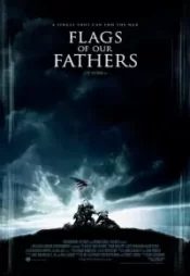 دانلود فیلم پرچم های پدران ما Flags of Our Fathers 2006 زیرنویس فارسی چسبیده