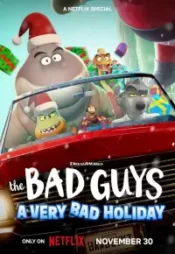دانلود انیمیشن بچه های بد تعطیلات خیلی بد The Bad Guys A Very Bad Holiday 2023 زیرنویس فارسی چسبیده