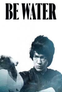 دانلود فیلم مثل آب باش Be Water 2020 دوبله فارسی