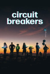 دانلود سریال قطع‌کنندگان مدار Circuit Breakers 2022 دوبله فارسی