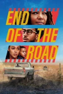 دانلود فیلم انتهای جاده End of the Road 2022 زیرنویس فارسی چسبیده