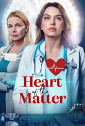 دانلود فیلم قلب مسئله Heart of the Matter 2022 زیرنویس فارسی چسبیده