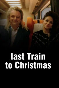دانلود فیلم آخرین قطار برای کریسمس Last Train to Christmas 2021 زیرنویس فارسی چسبیده
