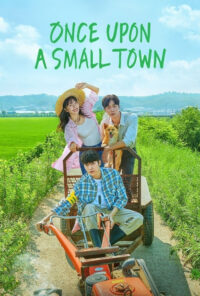 دانلود سریال روزی روزگاری یک شهر کوچک Once Upon a Small Town 2022 زیرنویس فارسی چسبیده
