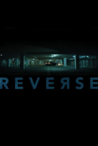 دانلود فیلم معکوس Reverse 2018 زیرنویس فارسی چسبیده