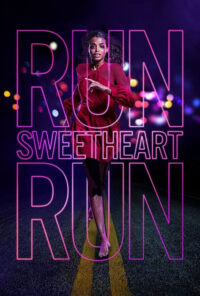 دانلود فیلم بدو عزیزم بدو Run Sweetheart Run 2020 زیرنویس فارسی چسبیده