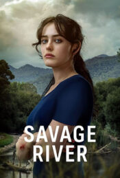 دانلود سریال رودخانه وحشی Savage River 2022 زیرنویس فارسی چسبیده