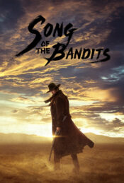 دانلود سریال آواز راهزنان Song of the Bandits 2023 زیرنویس فارسی چسبیده