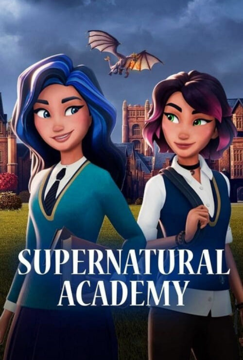 دانلود سریال آکادمی فراطبیعی Supernatural Academy 2022 زیرنویس فارسی چسبیده