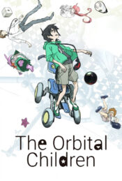 دانلود سریال بچه های در مدار The Orbital Children 2022 دوبله فارسی