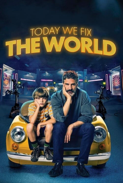 دانلود فیلم امروز جهان را درست می‌کنیم Today We Fix the World 2022 دوبله فارسی