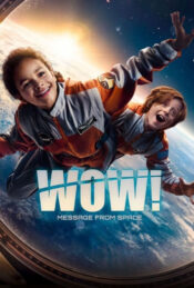 دانلود فیلم وای! پیامی از فضا Wow! Message from Space 2023 دوبله فارسی