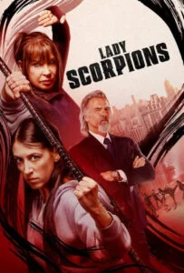 دانلود فیلم بانوی عقرب Lady Scorpions 2024 دوبله فارسی