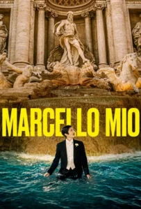 دانلود فیلم مارچوی من Marcello Mio 2024 دوبله فارسی