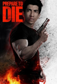 دانلود فیلم برای مردن آماده شو Prepare to Die 2024 زیرنویس فارسی چسبیده
