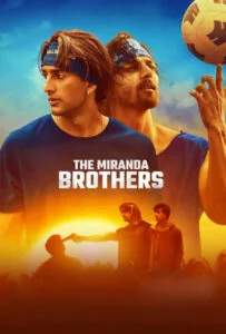 دانلود فیلم برادران میراندا The Miranda Brothers 2024 دوبله فارسی