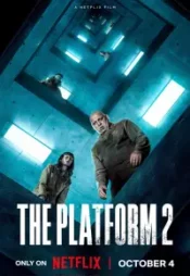دانلود فیلم پلتفرم 2 The Platform 2 2024 زیرنویس فارسی چسبیده