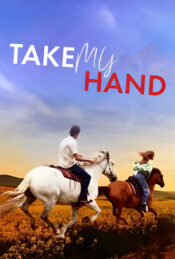 دانلود فیلم دست مرا بگیر Take My Hand 2024 زیرنویس فارسی چسبیده