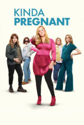 دانلود فیلم یه جورایی باردار Kinda Pregnant 2025 زیرنویس فارسی چسبیده