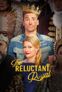 دانلود فیلم شاهزاده‌ ناخواسته The Reluctant Royal 2025 زیرنویس فارسی چسبیده