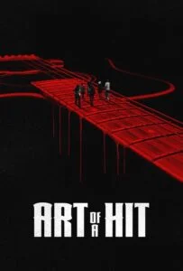 دانلود فیلم هنر یک ضربه Art of a Hit 2024 زیرنویس فارسی چسبیده