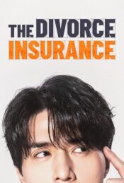 دانلود سریال بیمه طلاق The Divorce Insurance 2025 زیرنویس فارسی چسبیده