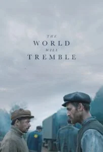دانلود فیلم جهان خواهد لرزید The World Will Tremble 2025 زیرنویس فارسی چسبیده