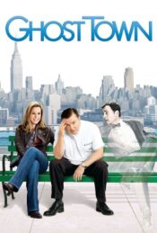 دانلود فیلم شهر متروکه Ghost Town 2008 زیرنویس فارسی چسبیده