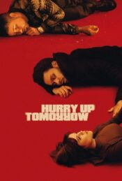 دانلود فیلم فردا عجله کن Hurry Up Tomorrow 2025 زیرنویس فارسی چسبیده