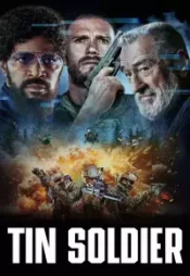 دانلود فیلم سرباز حلبی Tin Soldier 2025 زیرنویس فارسی چسبیده