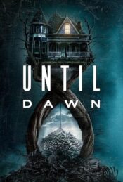 دانلود فیلم آنتیل داون Until Dawn 2025 زیرنویس فارسی چسبیده