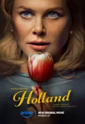 دانلود فیلم هالند Holland 2025 زیرنویس فارسی چسبیده