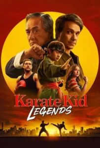دانلود فیلم بچه کاراته‌باز: افسانه‌ها Karate Kid: Legends 2025 زیرنویس فارسی چسبیده