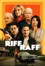 دانلود فیلم اراذل و اوباش Riff Raff 2024 زیرنویس فارسی چسبیده