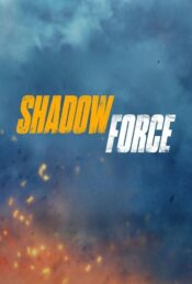 دانلود فیلم شدو فورس Shadow Force 2025 زیرنویس فارسی چسبیده