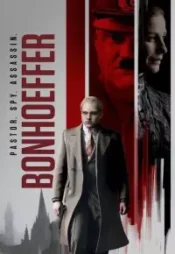 دانلود فیلم بونهوفر کشیش. جاسوس. آدمکش Bonhoeffer Pastor Spy Assassin 2024 زیرنویس فارسی چسبیده