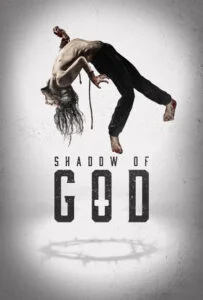 دانلود فیلم در سایه‌ی خدا Shadow of God 2025 دوبله فارسی