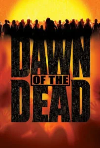 دانلود فیلم طلوع مردگان Dawn of the Dead 2004 زیرنویس فارسی چسبیده