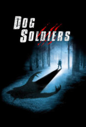 دانلود فیلم سربازان سگی Dog Soldiers 2002 زیرنویس فارسی چسبیده