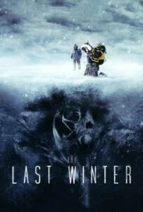 دانلود فیلم آخرین زمستان The Last Winter 2006 زیرنویس فارسی چسبیده