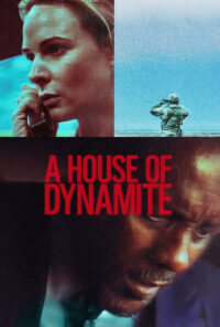 دانلود فیلم خانه‌ای از دینامیت A House of Dynamite 2025 زیرنویس فارسی چسبیده