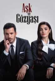 دانلود سریال عشق و اشک Ask ve Gozyasi 2025 دوبله فارسی