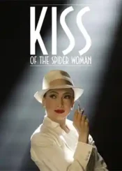 دانلود فیلم بوسه زن عنکبوتی Kiss of the Spider Woman 2025 n دوبله فارسی و زیرنویس فارسی چسبیده بدون سانسور