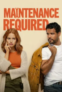 دانلود فیلم نیازمند سرویس فنی Maintenance Required 2025 زیرنویس فارسی چسبیده